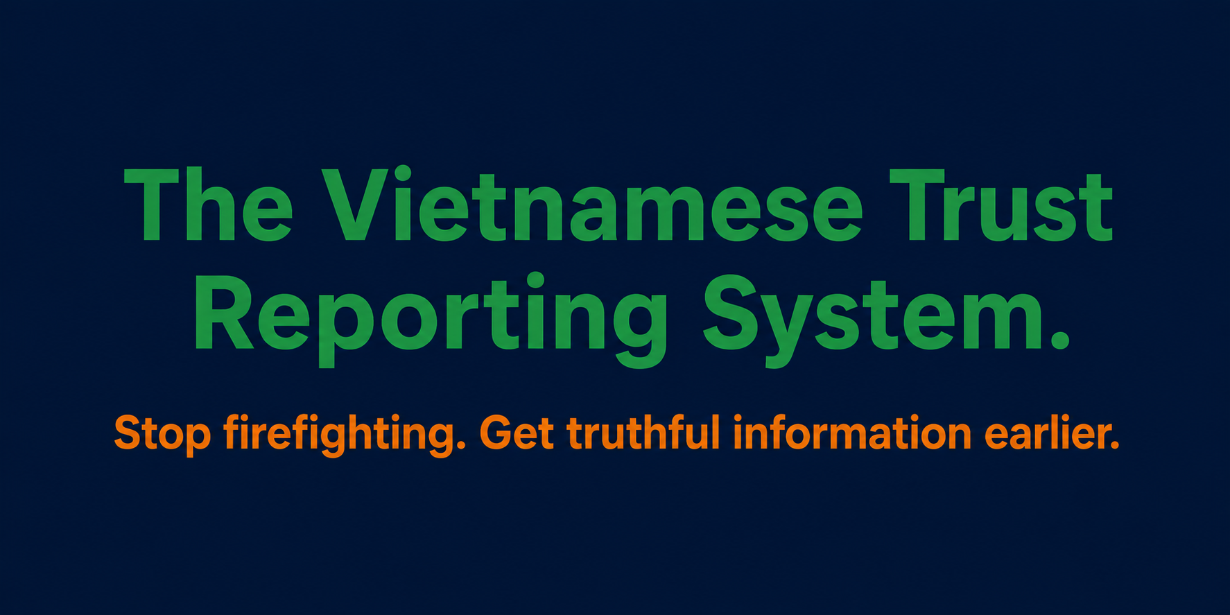 The Vietnamese Trust Reporting System
